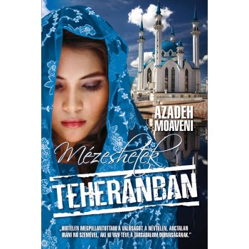 MÉZESHETEK TEHERÁNBAN (2011)