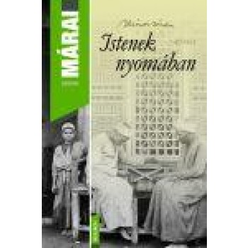 ISTENEK NYOMÁBAN - ÚTIRAJZ (2011)