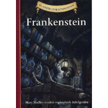 FRANKENSTEIN - KLASSZIKUSOK KÖNNYEDÉN (2011)
