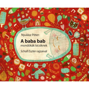 A BABA BAB - MONDÓKÁK KICSIKNEK (2011)