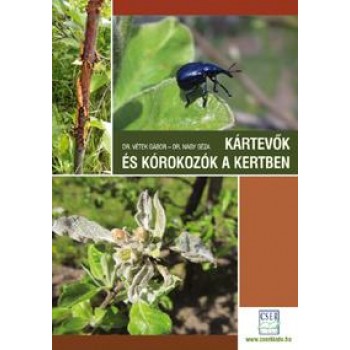 KÁRTEVŐK ÉS KÓROKOZÓK A KERTBEN (2011)