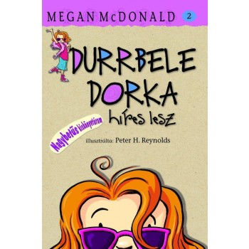 DURRBELE DORKA HÍRES LESZ (ÚJ!) (2011)