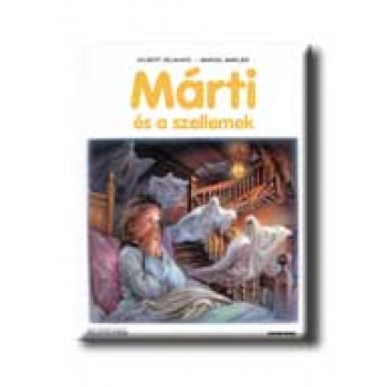 MÁRTI ÉS A SZELLEMEK