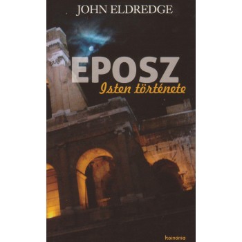 EPOSZ - ISTEN TÖRTÉNETE (2011)