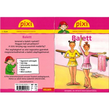BALETT - PIXI ISMERETTERJESZTŐ FÜZETEI (2011)