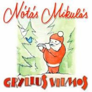 NÓTÁS MIKULÁS - GRYLLUS VILMOS - CD - (2003)