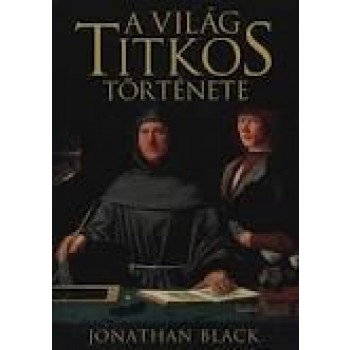 A VILÁG TITKOS TÖRTÉNETE (2011)