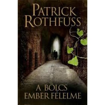 A BÖLCS EMBER FÉLELME (2011)