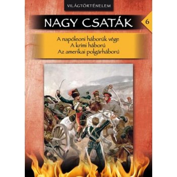 NAGY CSATÁK 6. - VILÁGTÖRTÉNELEM (1812 - 1862) (2011)