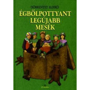 ÉGBŐLPOTTYANT LEGÚJABB MESÉK