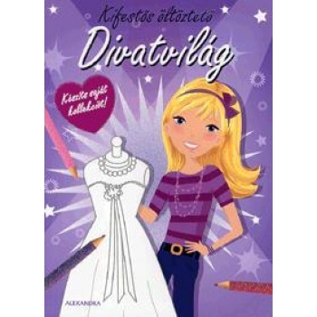 DIVATVILÁG (LILA) - KIFESTŐS ÖLTÖZTETŐ (2011)