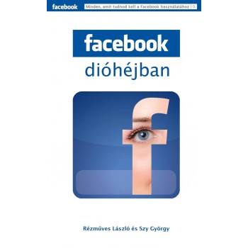 FACEBOOK DIÓHÉJBAN (2011)