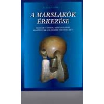 A MARSLAKÓK ÉRKEZÉSE