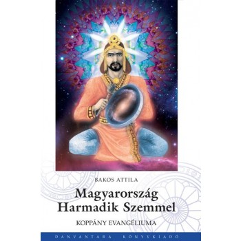MAGYARORSZÁG HARMADIK SZEMMEL - KOPPÁNY EVANGÉLIUMA (2011)