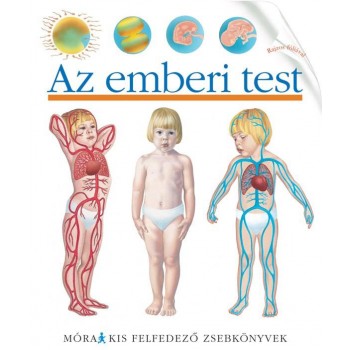 AZ EMBERI TEST - KIS FELFEDEZŐ ZSEBKÖNYVEK (2011)
