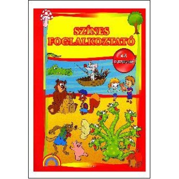 SZÍNES FOGLALKOZTATÓ 4-5 ÉVESEKNEK (2011)