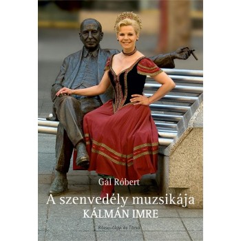 A SZENVEDÉLY MUZSIKÁJA - KÁLMÁN IMRE (2011)