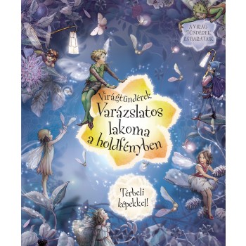 VIRÁGTÜNDÉREK - VARÁZSLATOS LAKOMA A HOLDFÉNYBEN (2011)