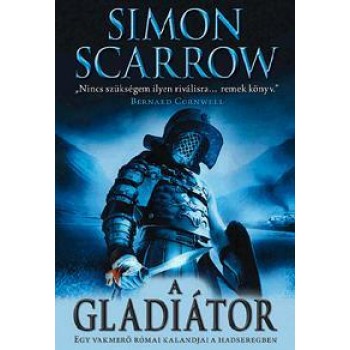 A GLADIÁTOR - EGY VAKMERŐ RÓMAI KALANDJA A HADSEREGBEN (2011)