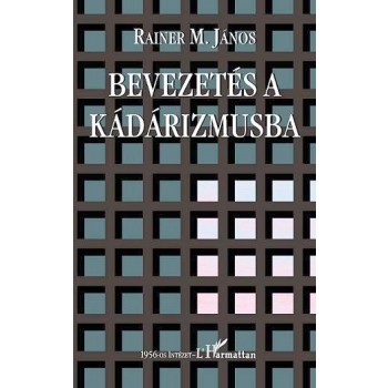 BEVEZETÉS A KÁDÁRIZMUSBA (2011)