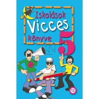 ISKOLÁSOK VICCESKÖNYVE 5. (2011)