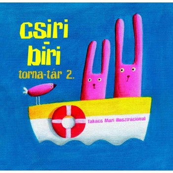 CSIRI BIRI TORNA-TÁR 2. (2011)