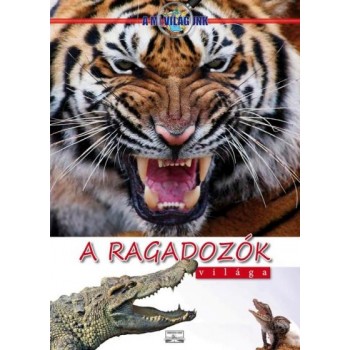 A RAGADOZÓK VILÁGA (2011)