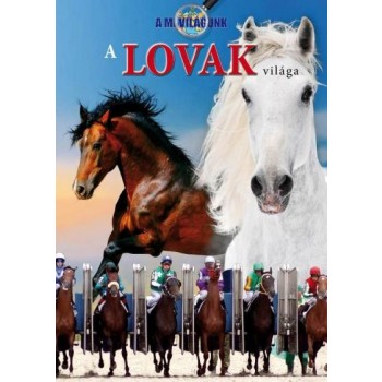 A LOVAK VILÁGA (2011)