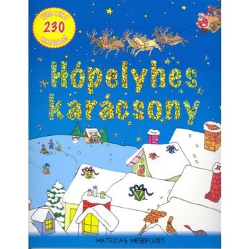 HÓPELYHES KARÁCSONY - MATRICÁS MESEFÜZET (2011)