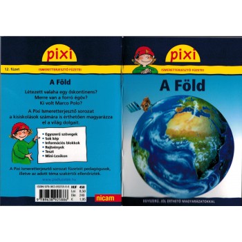 A FÖLD - PIXI ISMERETTERJESZTŐ FÜZETEI (2011)