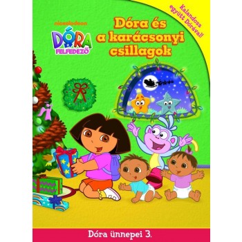 DÓRA ÉS A KARÁCSONYI CSILLAGOK - DÓRA ÜNNEPEI 3. - DÓRA A FELFEDEZŐ (2011)