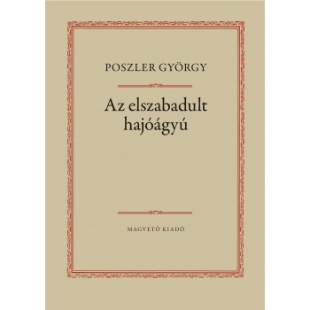 AZ ELSZABADULT HAJÓÁGYÚ (2011)