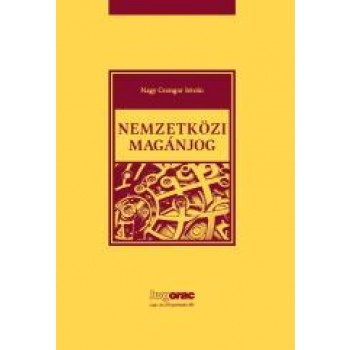 NEMZETKÖZI MAGÁNJOG - 2., ÁTDOLG., BŐV. KIAD. (2011)