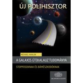 A GALAXIS ÚTIKALAUZ TUDOMÁNYA (2011)