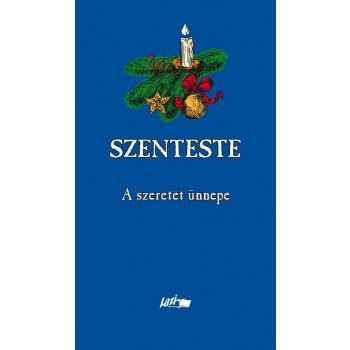 SZENTESTE - A SZERETET ÜNNEPE (2011)