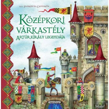KÖZÉPKORI VÁRKASTÉLY - ARTÚR KIRÁLY LEGENDÁJA (2011)
