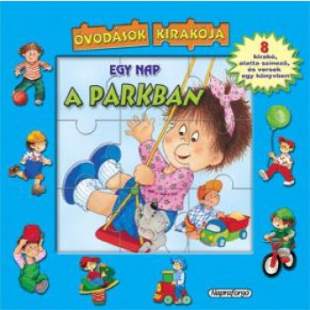EGY NAP A PARKBAN - ÓVODÁSOK KIRAKÓJA (2011)