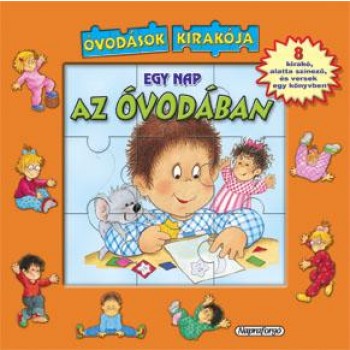 EGY NAP AZ ÓVODÁBAN - ÓVODÁSOK KIRAKÓJA (2011)