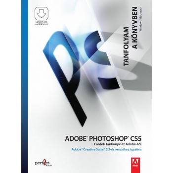 ADOBE PHOTOSHOP CS5 - TANFOLYAM A KÖNYVBEN (2011)