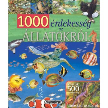 1000 ÉRDEKESSÉG AZ ÁLLATOKRÓL (2011)