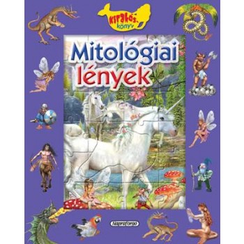 MITOLÓGIAI LÉNYEK - KIRAKÓSKÖNYV (2011)