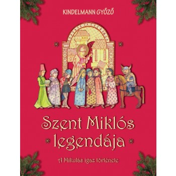 SZENT MIKLÓS LEGENDÁJA - A MIKULÁS IGAZ TÖRTÉNETE (2011)