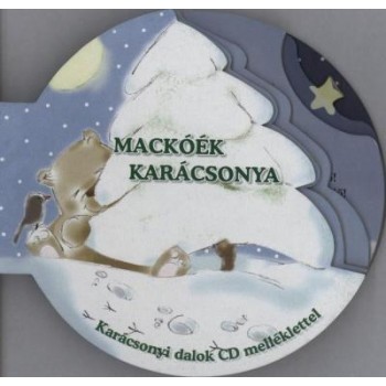 MACKÓÉK KARÁCSONYA - KARÁCSONYI DALOK CD MELLÉKLETTEL (2009)