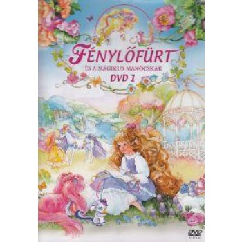 FÉNYLŐFÜRT ÉS A MÁGIKUS MANÓCSKÁK 1. - DVD -