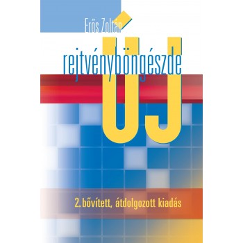 ÚJ REJTVÉNYBÖNGÉSZDE (2. BŐVÍTETT, ÁTDOLG. KIADÁS) (2011)