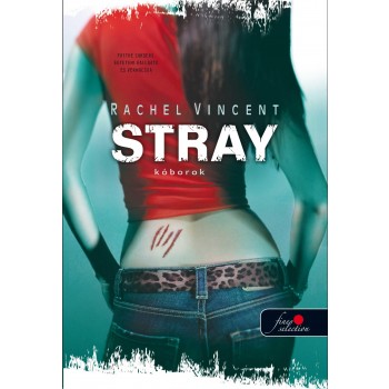 STRAY - KÓBOROK - FŰZÖTT (2011)
