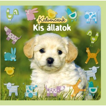 KIS ÁLLATOK - KEDVENCEINK (2011)