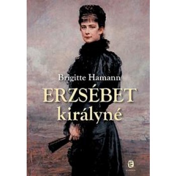 ERZSÉBET KIRÁLYNÉ - FŰZÖTT - (2012)