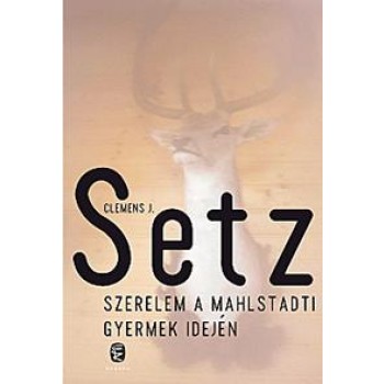SZERELEM A MAHLSTADTI GYERMEK IDEJÉN (2012)