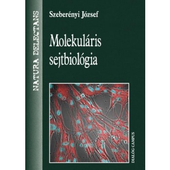 MOLEKULÁRIS SEJTBIOLÓGIA (ÚJ, 3. ÁTDOLG. KIAD.) (2011)